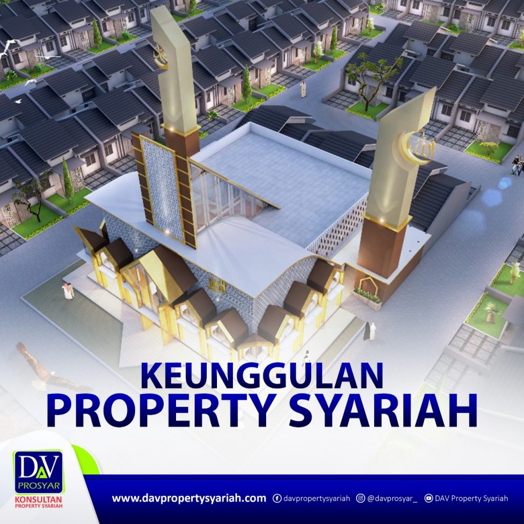 perumahan syariah jabodetabek - keunggulan property syariah - davpropertysyariah